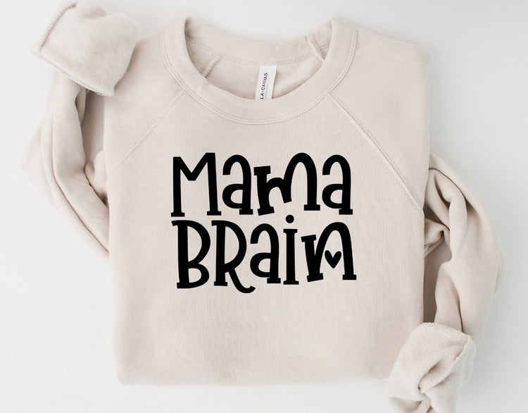 “Mama Brain" // Little Knot Sweatshirt